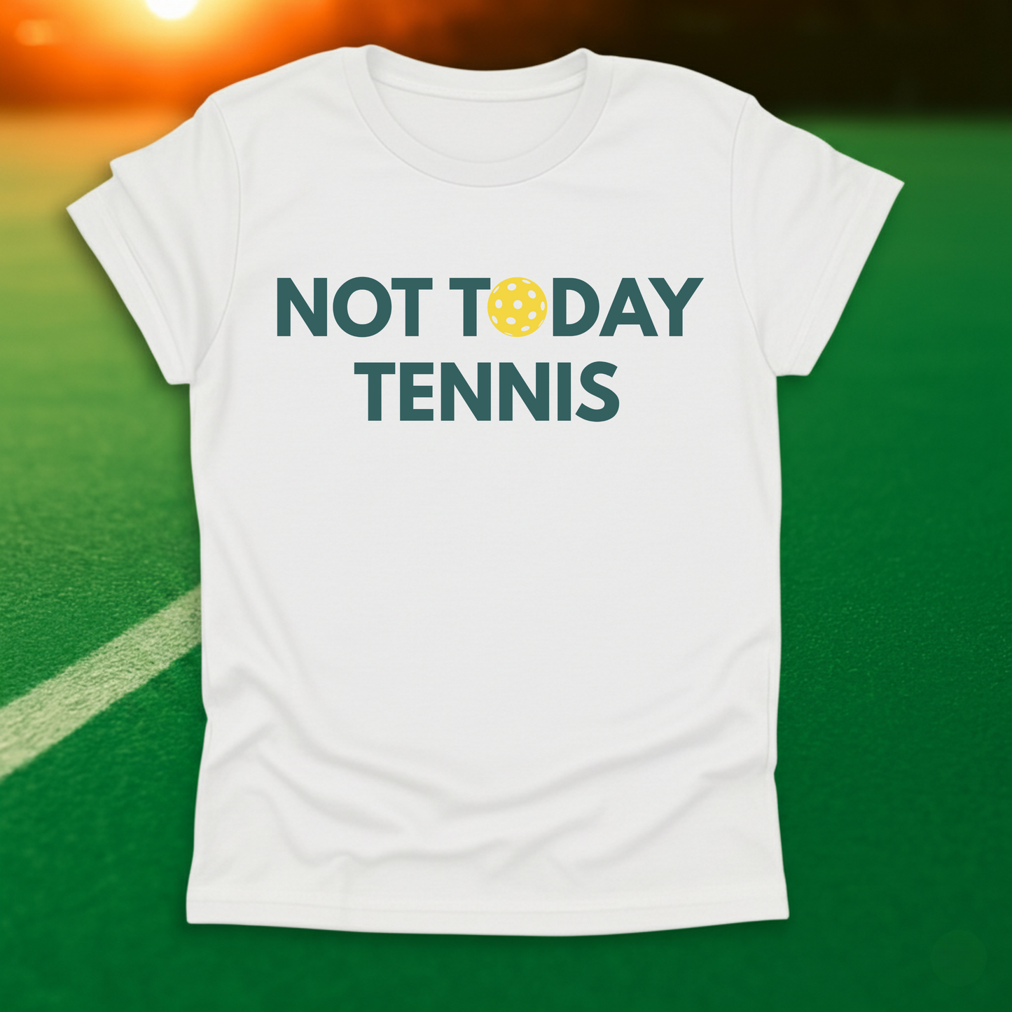 Not Today Tennis T-Shirt