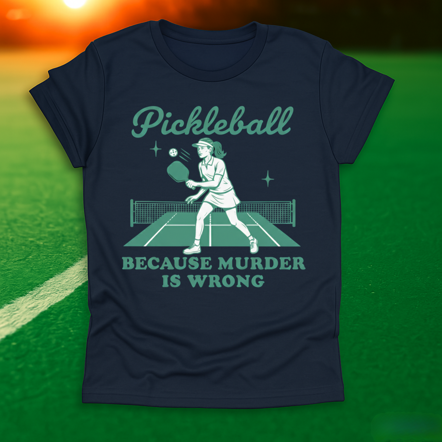 Pickleball Because Murder Is Wrong T-Shirt