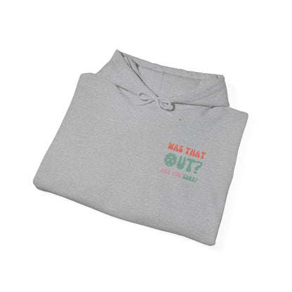 Was That Out, Are You Sure, Unisex Sweatshirt