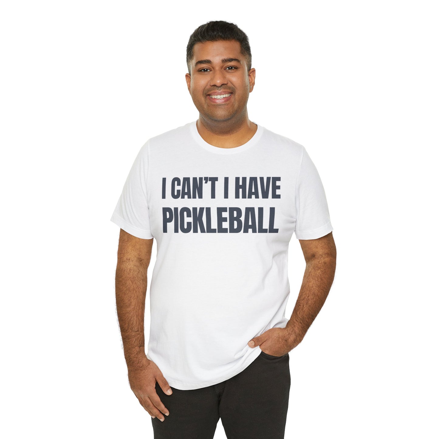 I Can't , I Have Pickleball