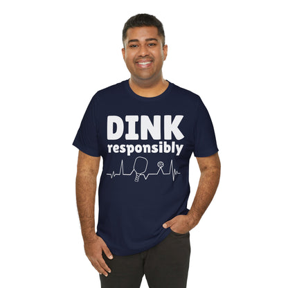 Dink Responsibly