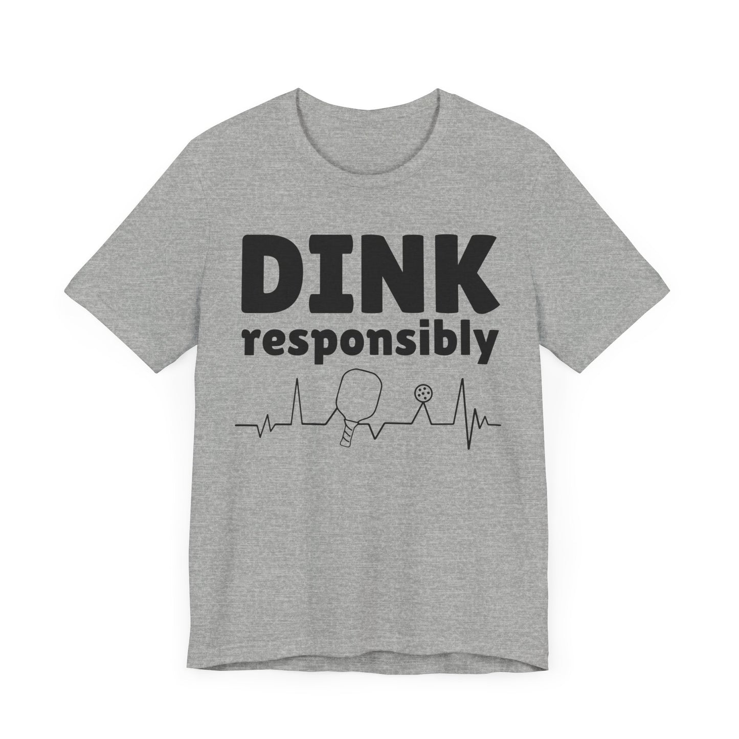 Dink Responsibly