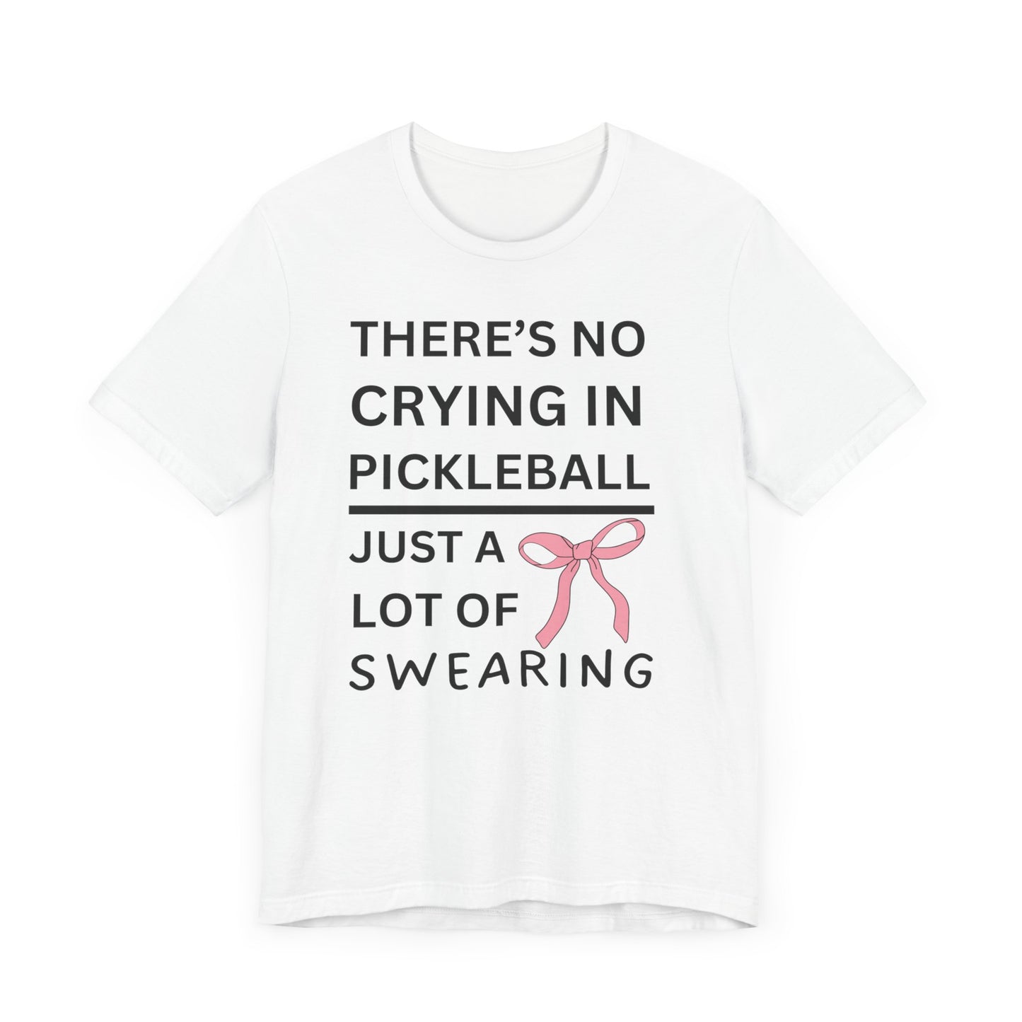 No Crying, Just Swearing T-shirt