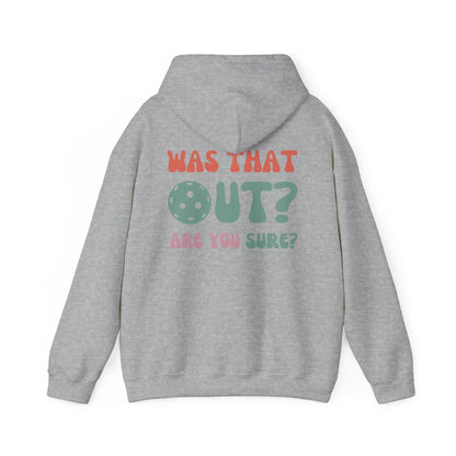 Was That Out, Are You Sure, Unisex Sweatshirt