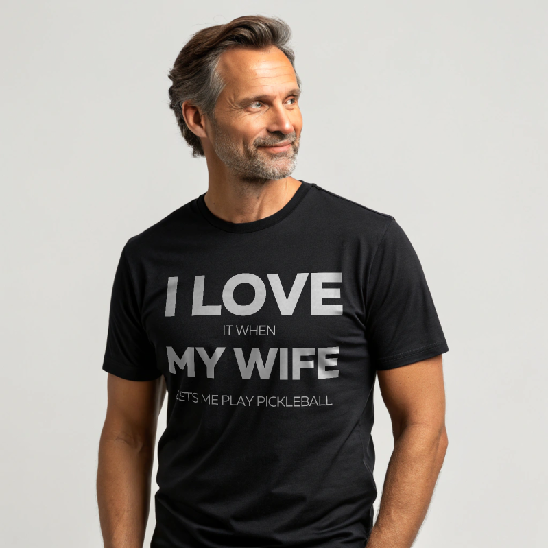 I Love My Wife, Pickleball T-Shirt