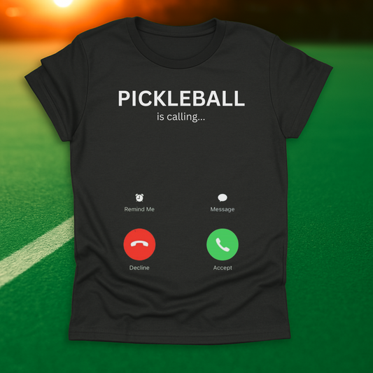 Pickleball Is Calling T-shirt