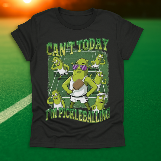 Can't Today I'M Pickleballing
