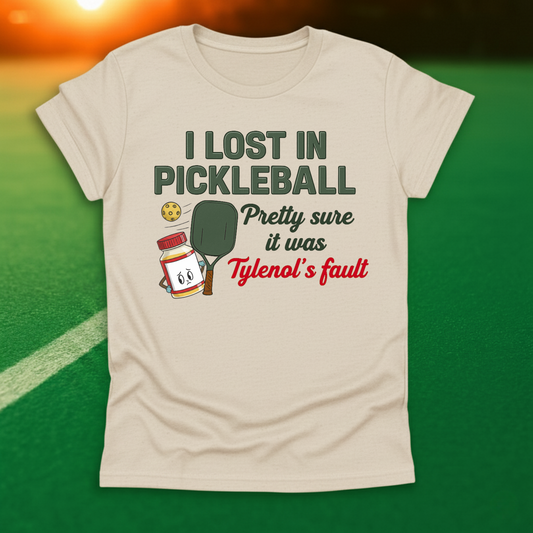 It Was Tylenol's Fault T-Shirt