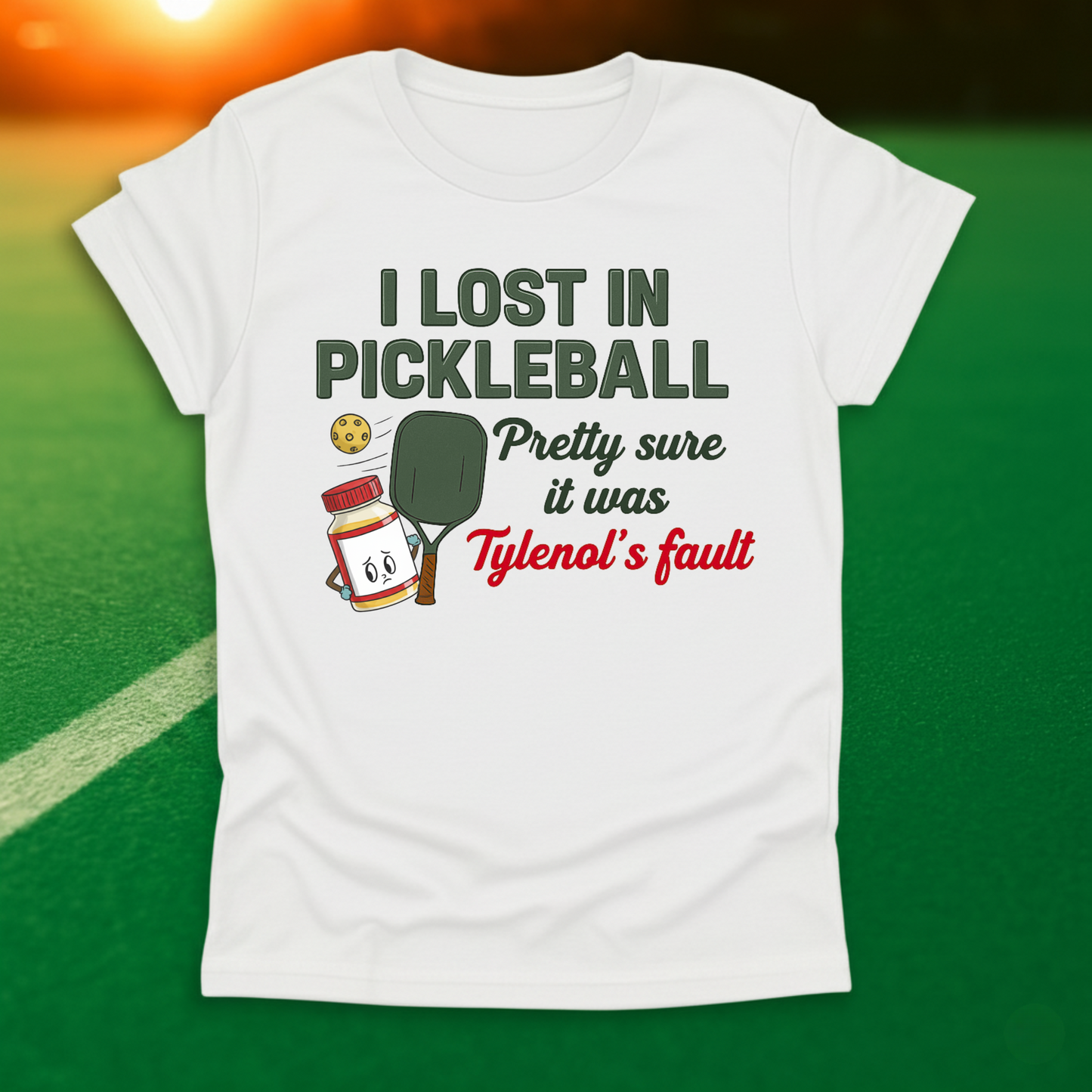 It Was Tylenol's Fault T-Shirt