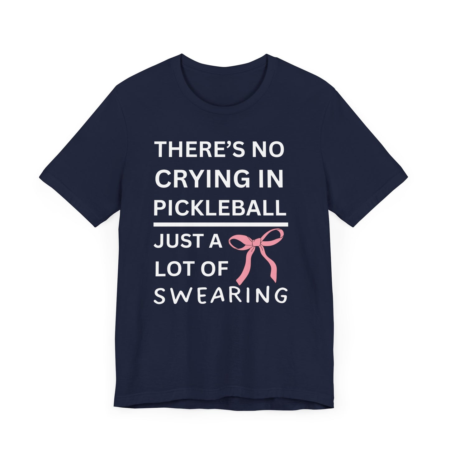 No Crying, Just Swearing T-shirt