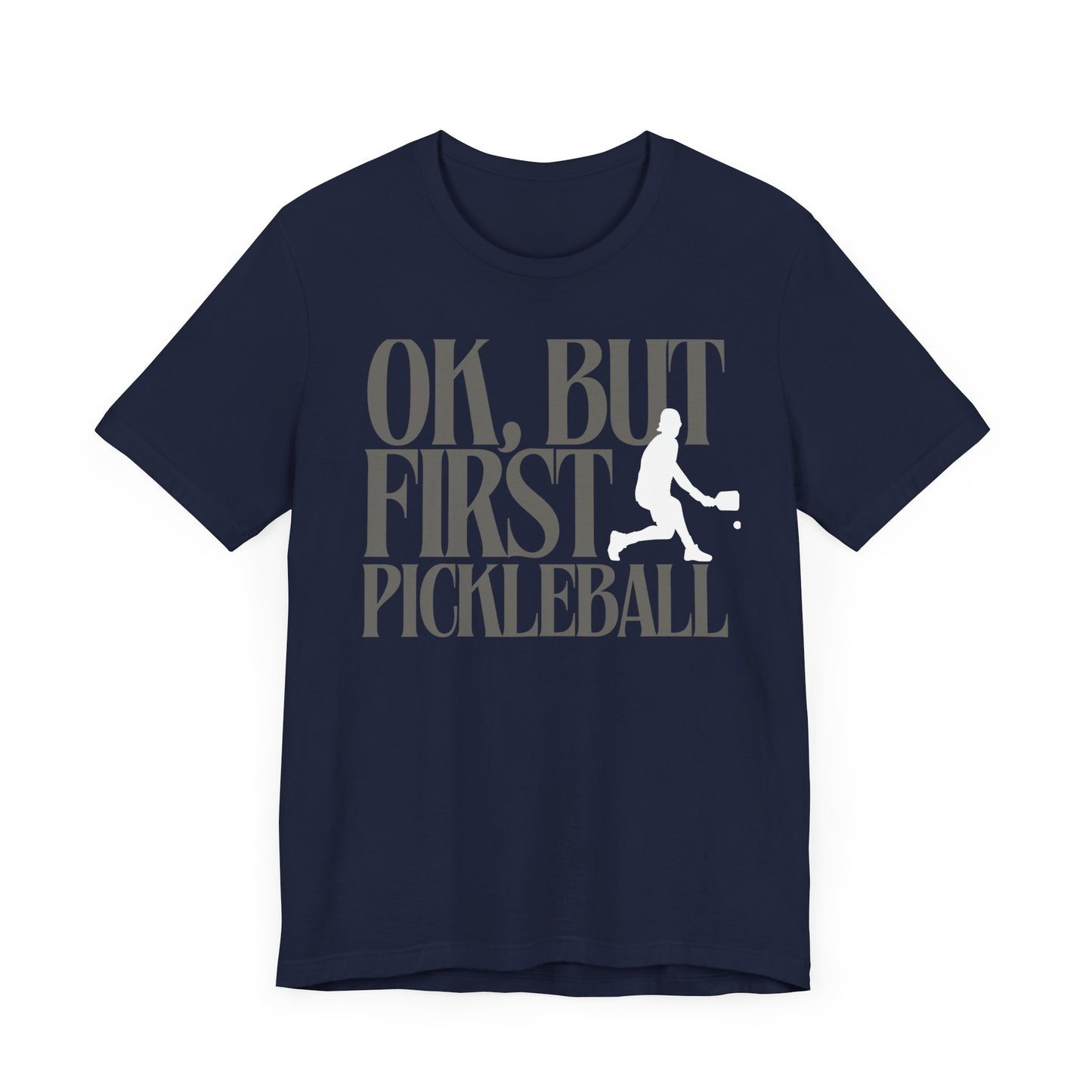 Ok, But First Pickleball