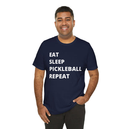 Eat Sleep Pickleball Repeat