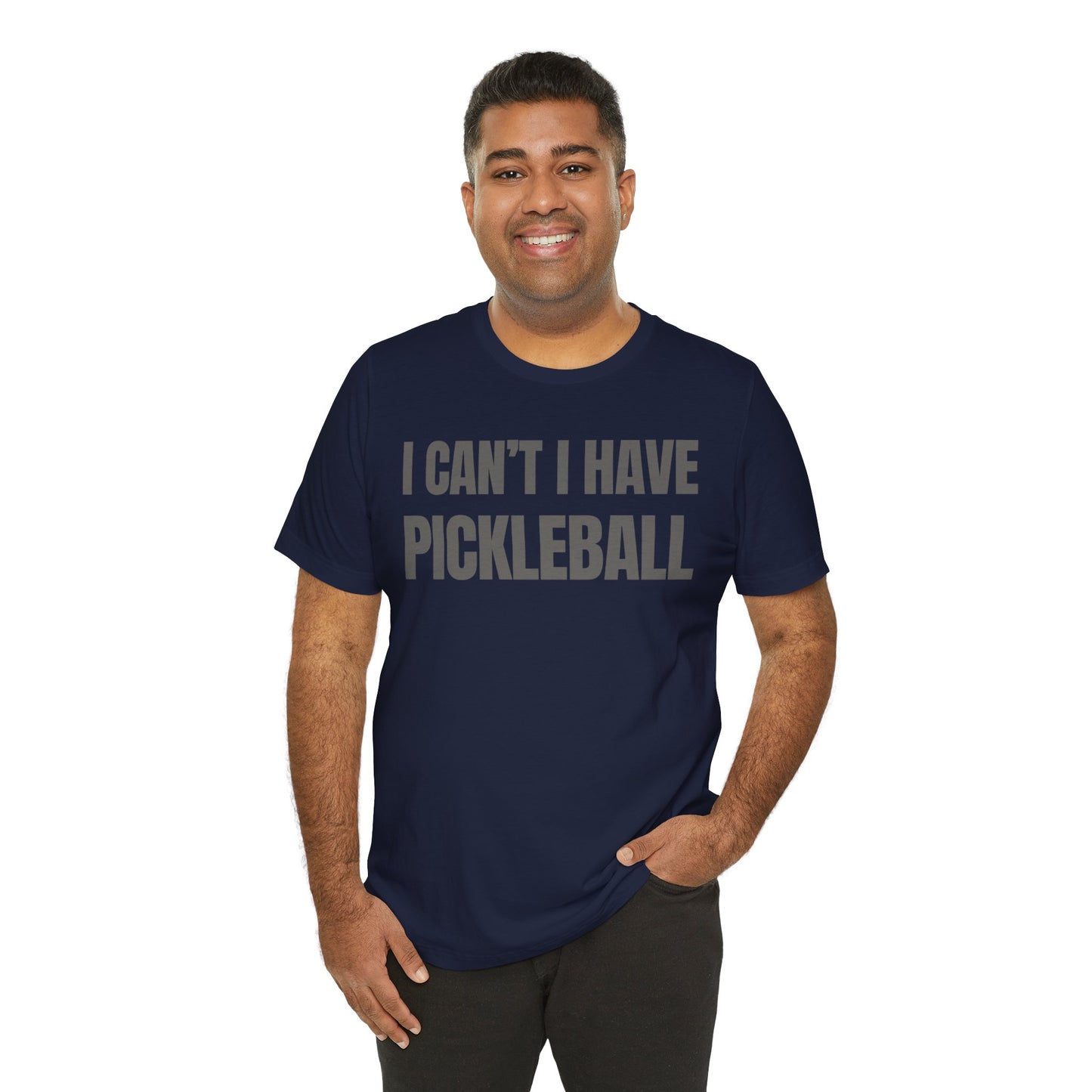 I Can't , I Have Pickleball