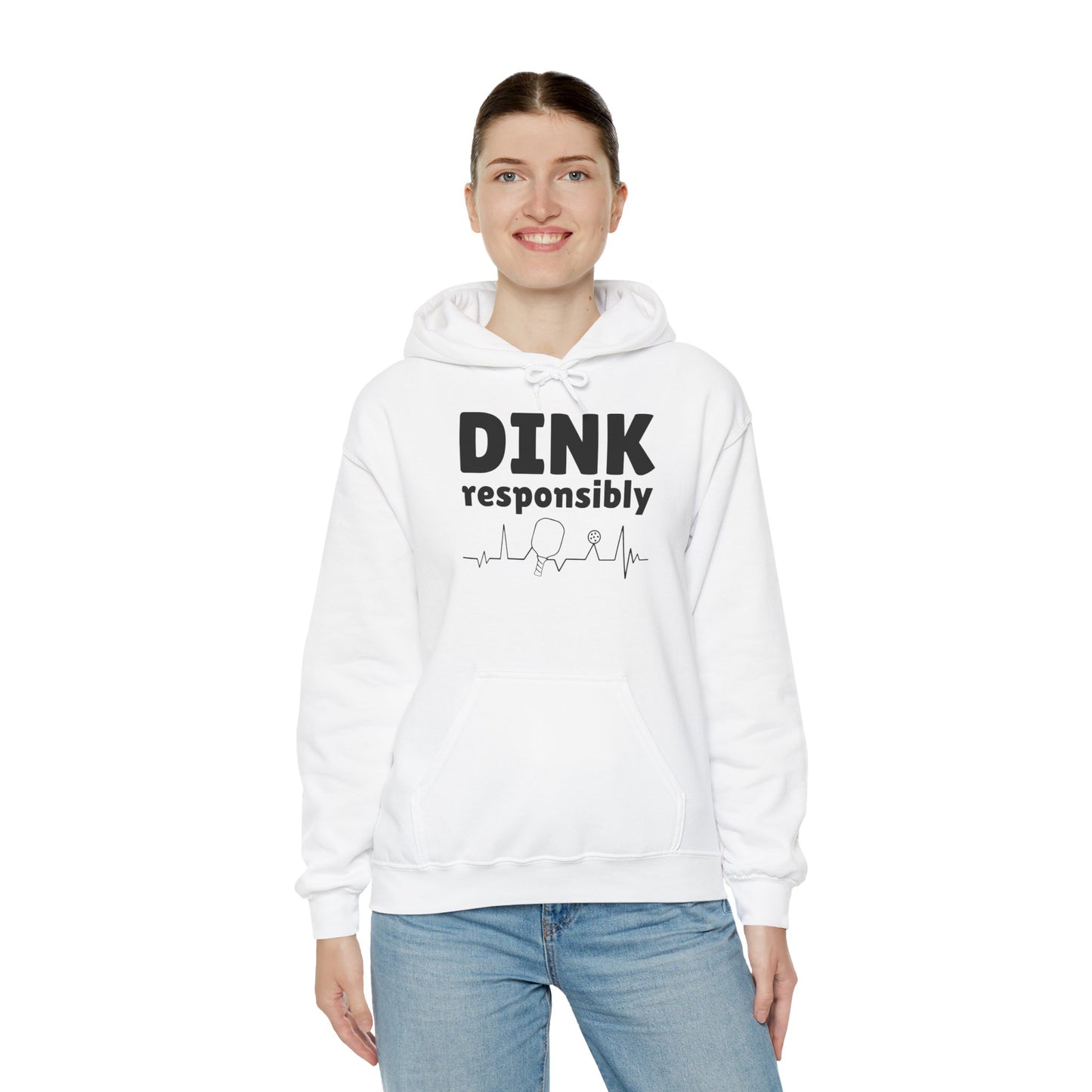 Dink Responsibly - Hooded Sweatshirt